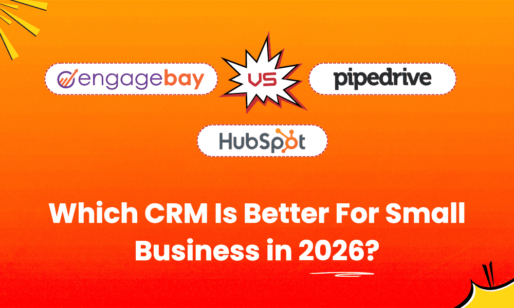 Pipedrive Vs HubSpot Vs EngageBay blog hero image 2026