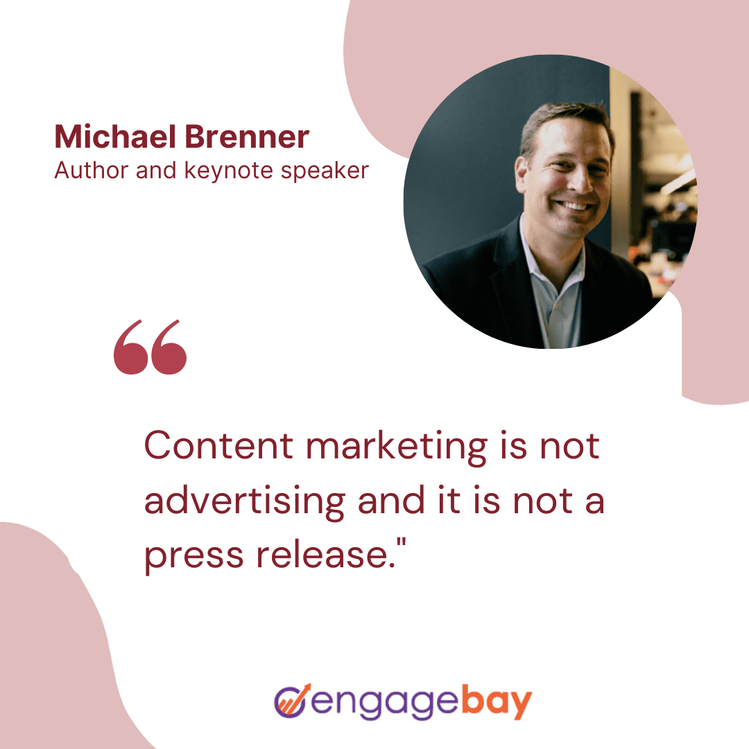 content marketing quotes by Michael Brenner