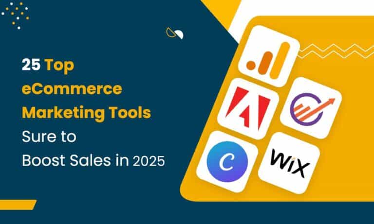25+ Top eCommerce Marketing Tools to Boost Sales in 2026
