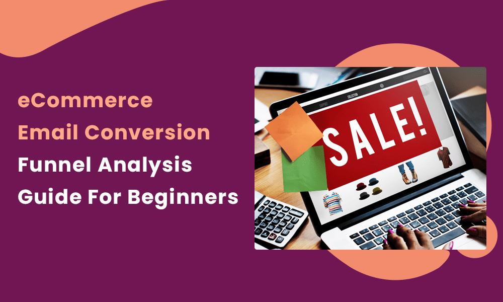 ecommerce-email-conversion-funnel-analysis