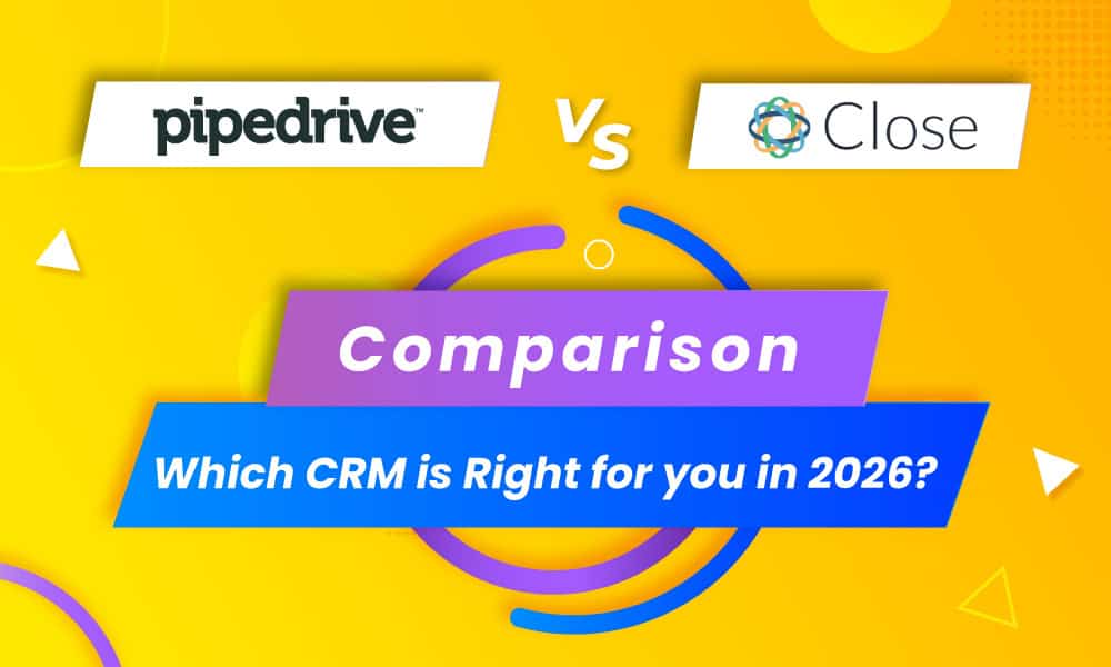 Featured image for Pipedrive Vs Close 2026 blog by EngageBay