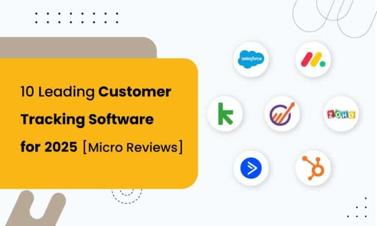 10 Leading Customer Tracking Software for 2025 [Micro Reviews]