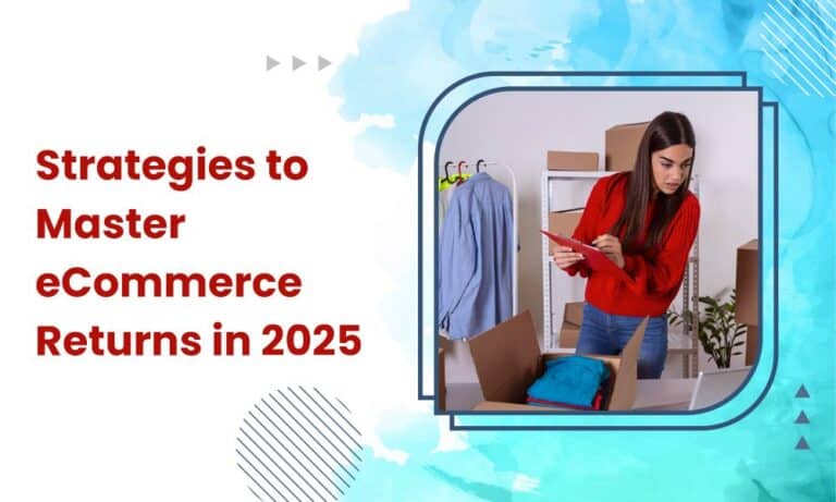 Strategies to Master eCommerce Returns in 2026