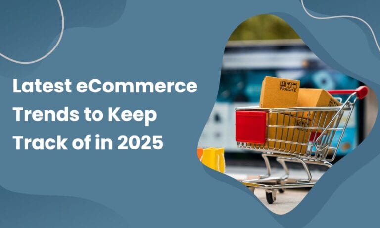 Latest eCommerce Trends to Keep Track of in 2026