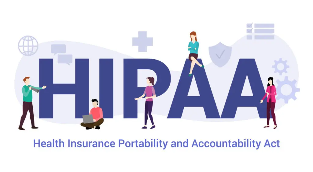 Health Insurance Portability and Accountability Act (HIPAA)