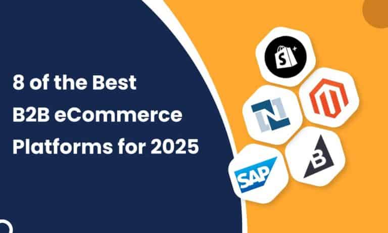 8 of the Best B2B eCommerce Platforms for 2026