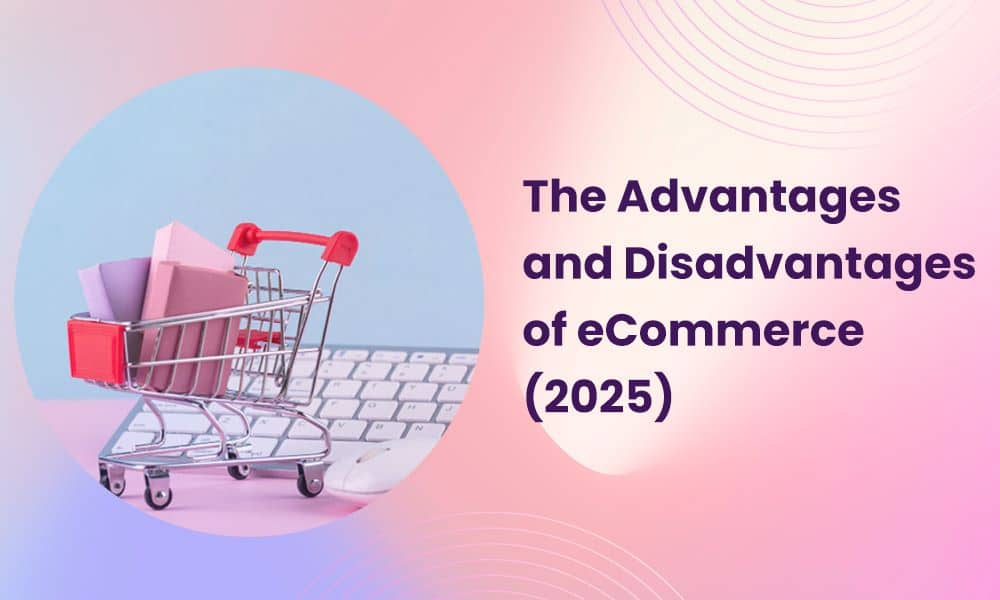 advantages-and-disadvantages-of-ecommerce