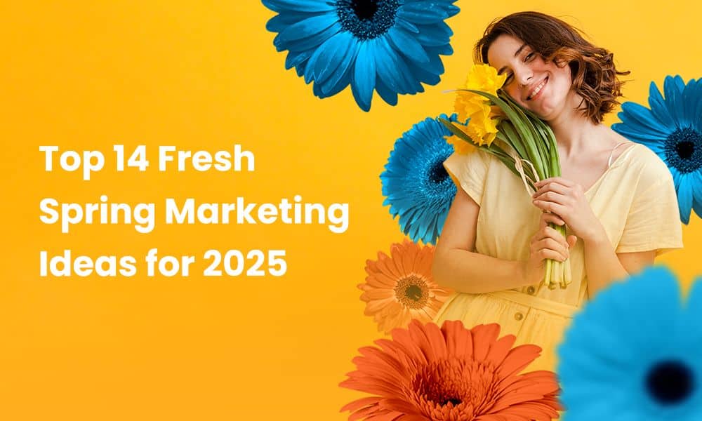 spring-marketing-ideas-2025