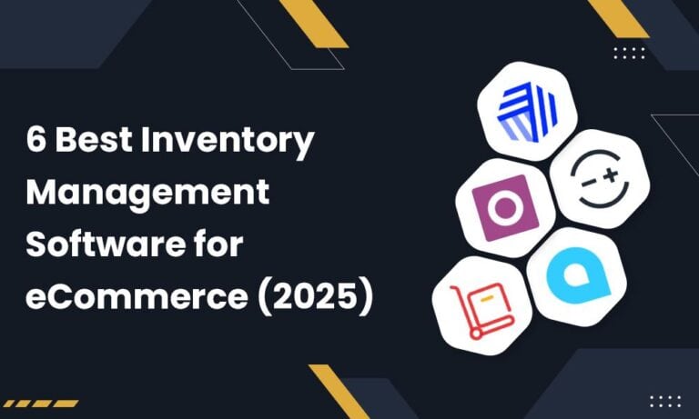 6 Best Inventory Management Software for eCommerce (2026)